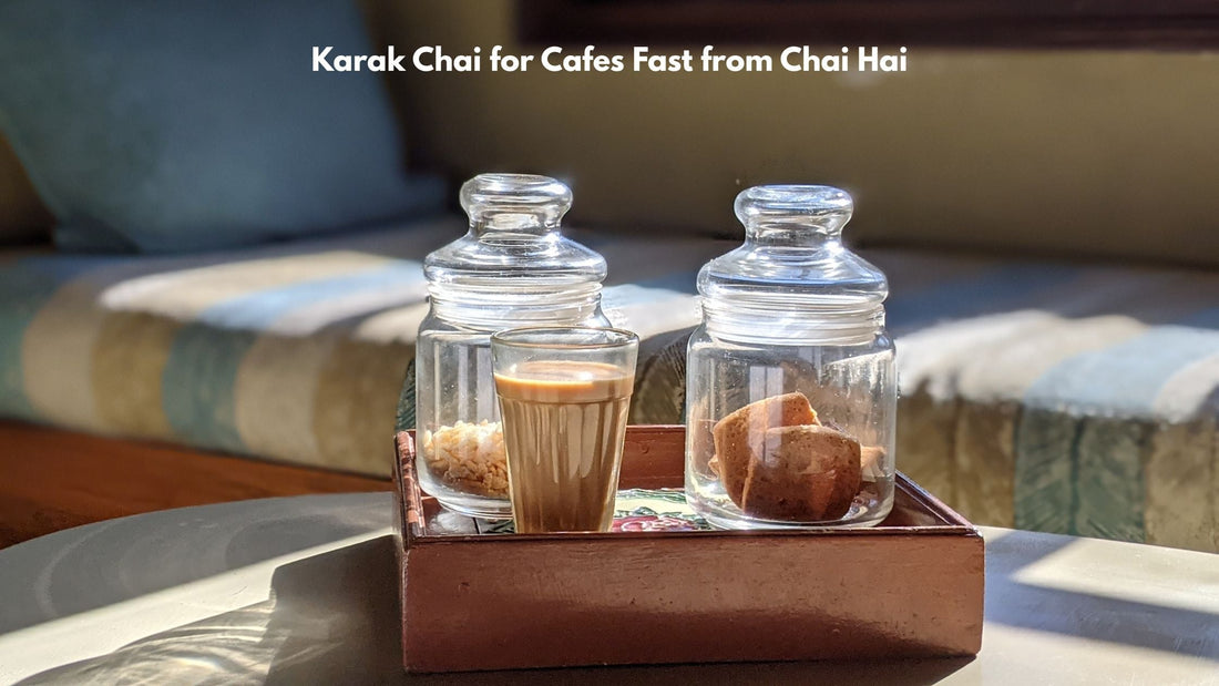 Karak Chai for Cafes Fast from Chai Hai